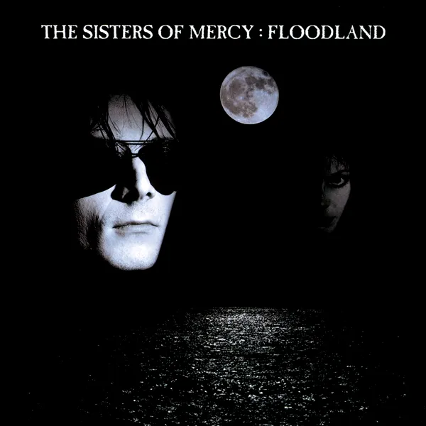 The Sisters of Mercy – “Floodland” (1987)