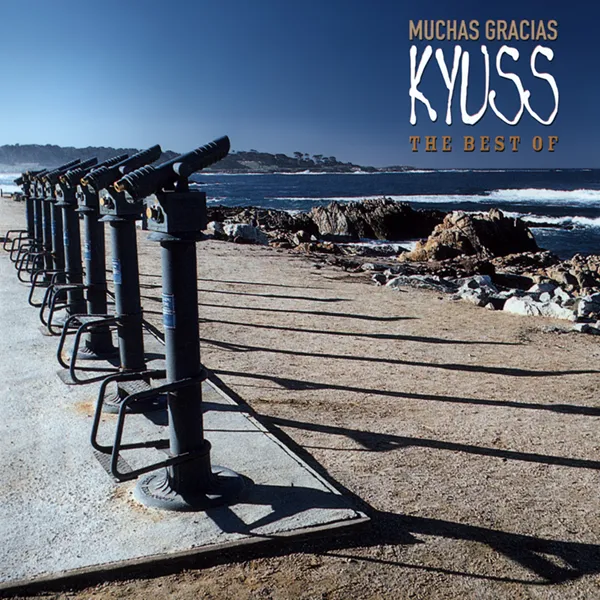 Kyuss – “Muchas gracias: The Best of Kyuss” (2000)