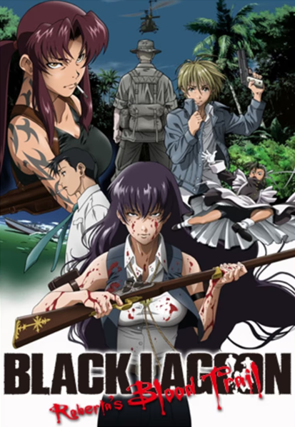 Black Lagoon: Roberta’s Blood Trail