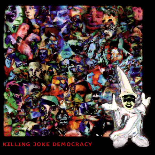 Killing Joke – “Democracy”