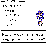 "Pokémon Crystal Version" screenshot of the name entry screen after selecting to play as a female character. A text box reads, "Now, what did you say your name was?" with an above text box containing the options, "NEW NAME, KRIS, AMANDA, JUANA, and JODI." To the right of the options is a full body sprite of the player's character.
