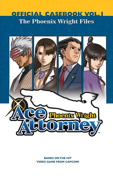 Phoenix Wright: Ace Attorney Official Casebook Vol.1 – The Phoenix Wright Files