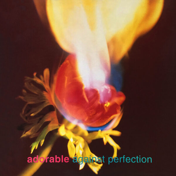 Adorable – “Against Perfection”