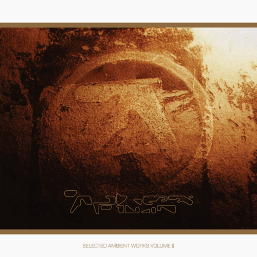 Aphex Twin – “Selected Ambient Works Volume II”