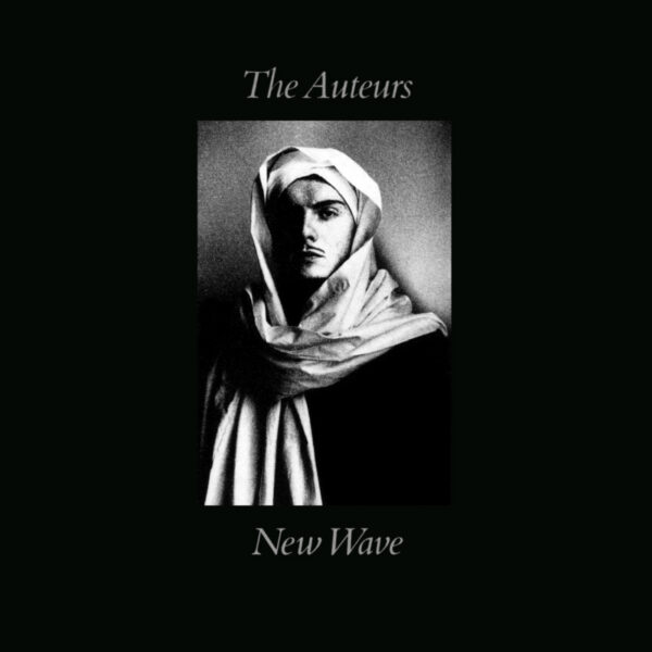 The Auteurs – “New Wave”