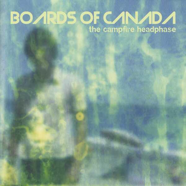Boards of Canada – “The Campfire Headphase”