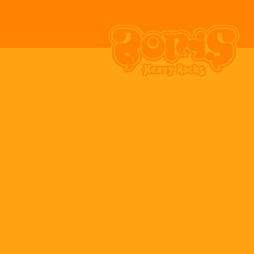 Boris – “Heavy Rocks”