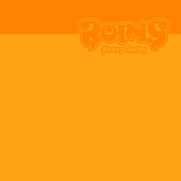 Boris – “Heavy Rocks”
