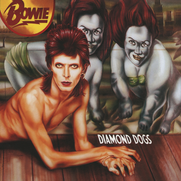 David Bowie – “Diamond Dogs”