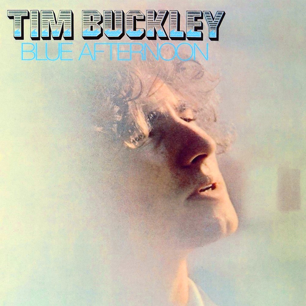 Tim Buckley – “Blue Afternoon”
