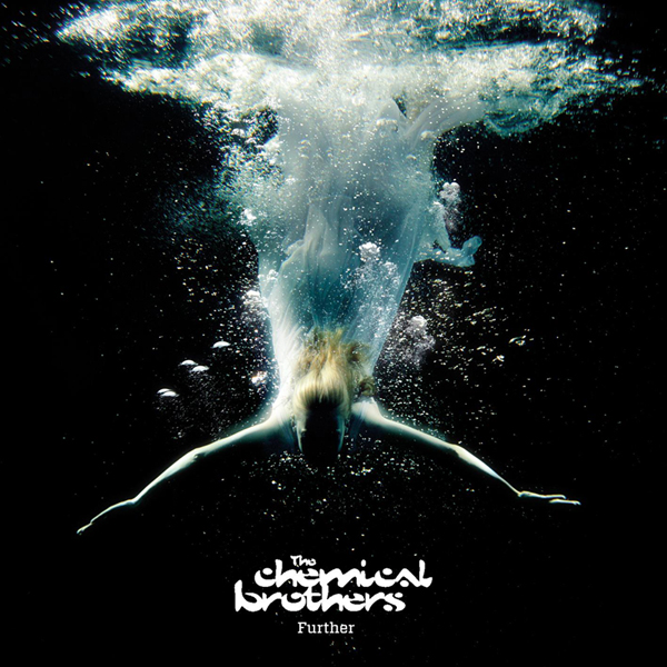 The Chemical Brothers – “Further”