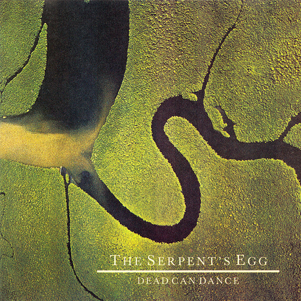 Dead Can Dance – “The Serpent’s Egg”