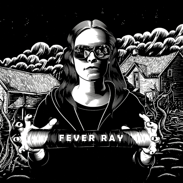Fever Ray – “Fever Ray”