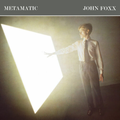 John Foxx – “Metamatic”