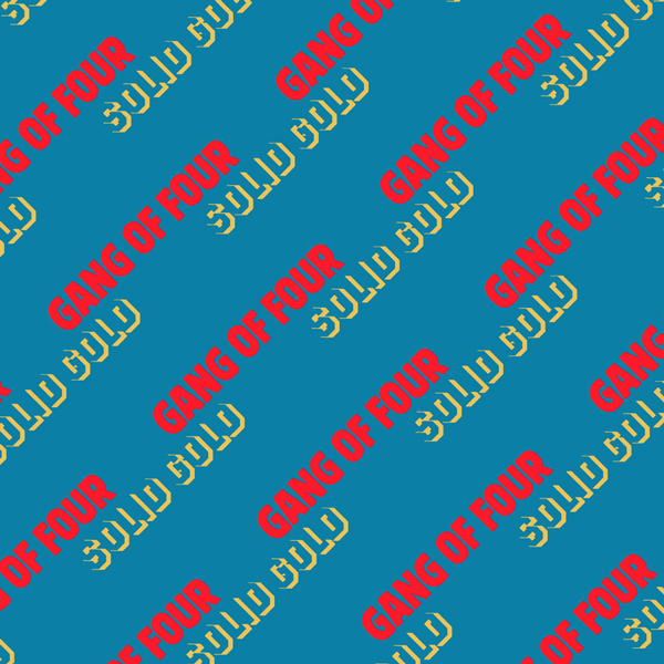 Gang of Four – “Solid Gold”