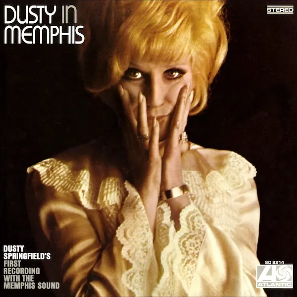 Dusty Springfield – “Dusty in Memphis” (1969)