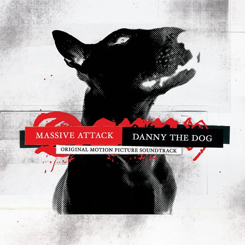 Massive Attack – “Danny the Dog” (2004)