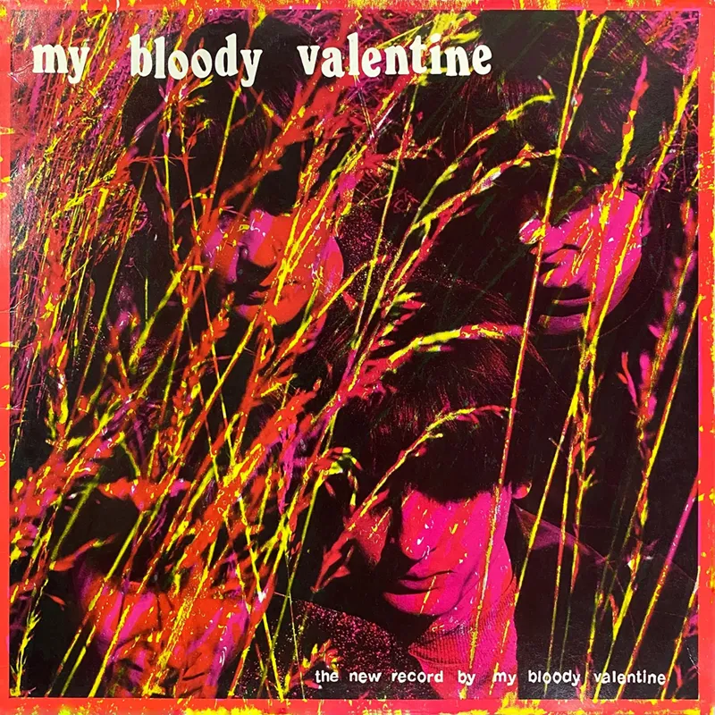 My Bloody Valentine – “The New Record by My Bloody Valentine” (1986)