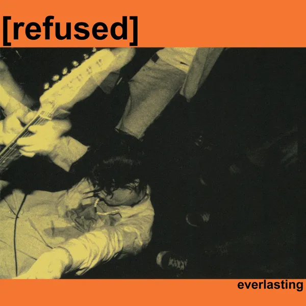 Refused – “Everlasting” (1995)