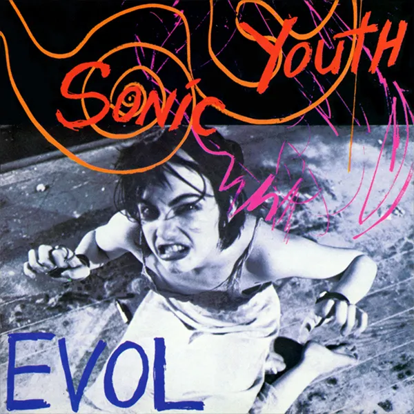 Sonic Youth – “EVOL” (1986)