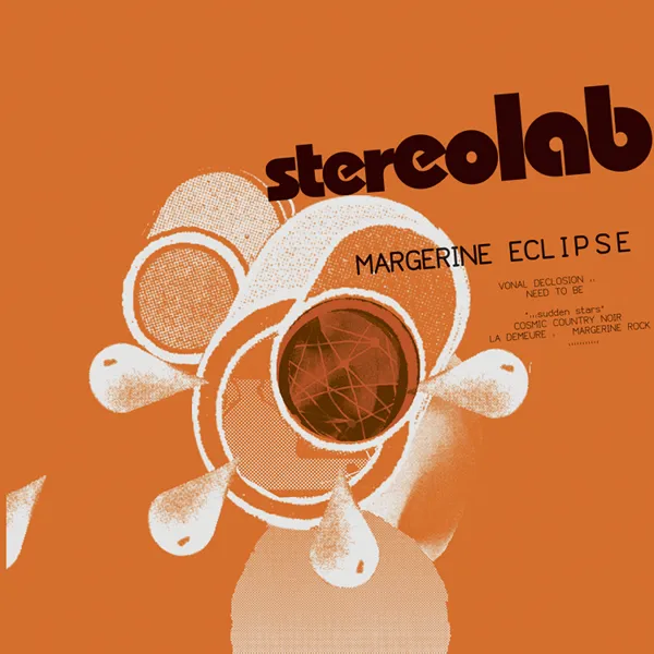 Stereolab – “Margerine Eclipse” (2004)