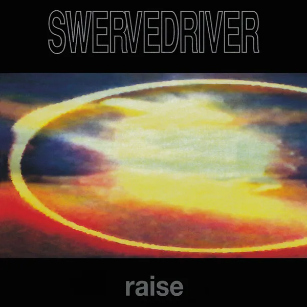 Swervedriver – “Raise” (1991)