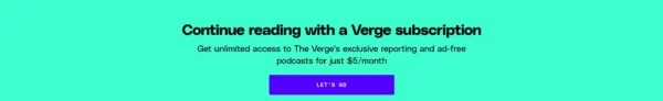 Popup subscription banner used on The Verge website circa 2/27/2026.